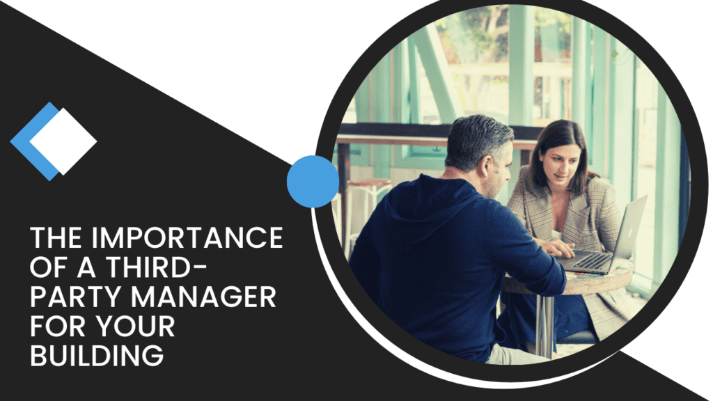 The Importance of a Third-Party Manager for Your Building | Harlem Property Management - Article Banner