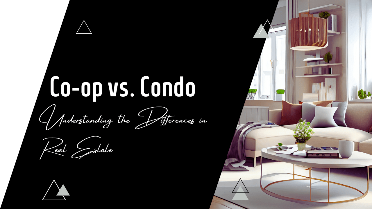 Co-op vs. Condo: Understanding the Differences in NYC Real Estate