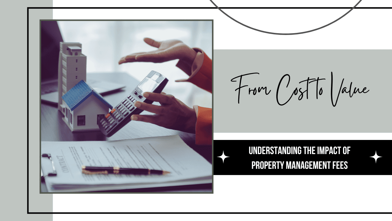 From Cost to Value: Understanding the Impact of Property Management Fees in NYC